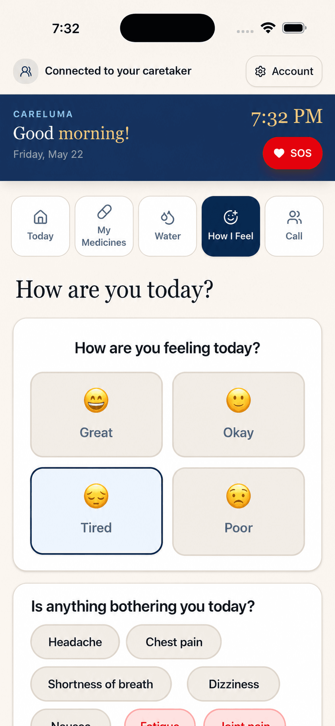 How I Feel screen: 2 by 2 mood grid with Tired selected, symptom chips including Headache, Chest pain, Fatigue, and Joint pain visible
