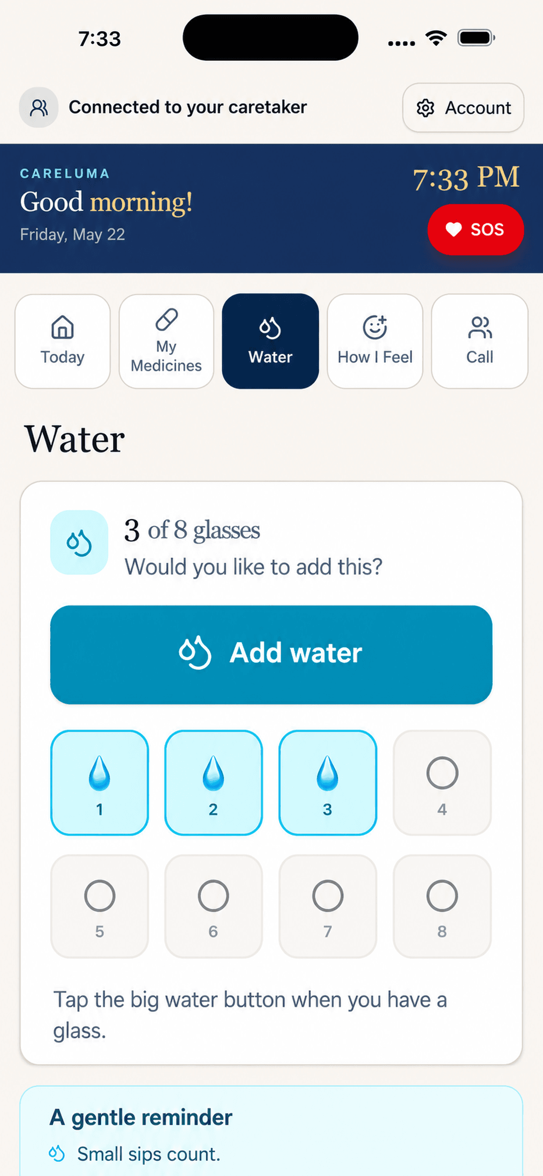 Water screen: 3 of 8 glasses logged, large teal Add water button, grid of 8 glass icons with first three filled, gentle reminder card below